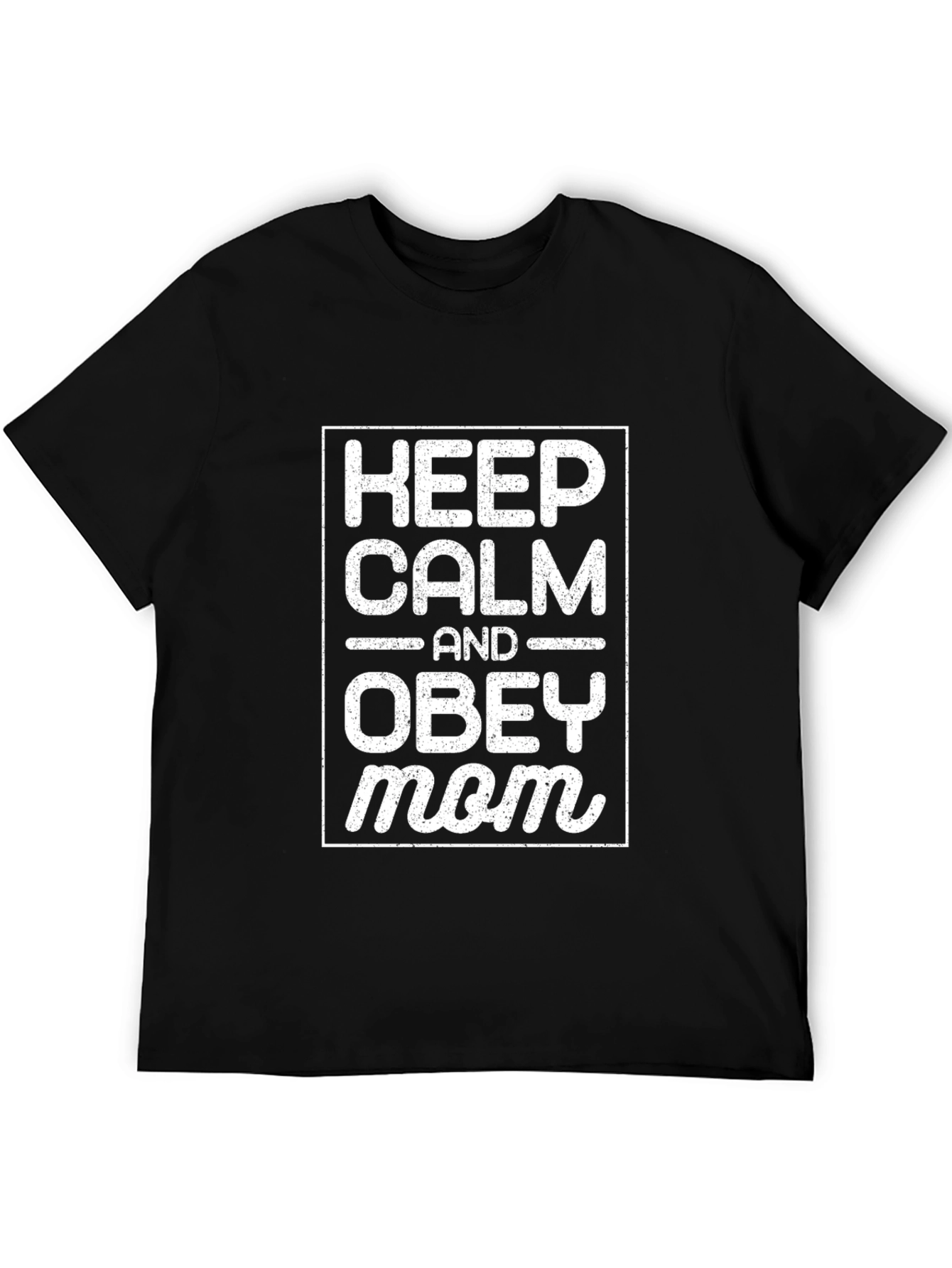 Keep Calm and Obey Mom Black T-Shirt