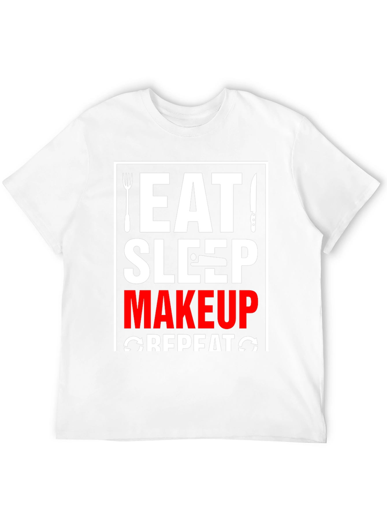 Eat Sleep Makeup Repeat Graphic Tee