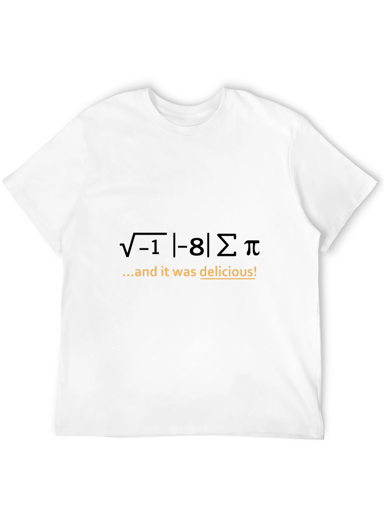 Math Humor T-Shirt: I 8 Sum Pi!