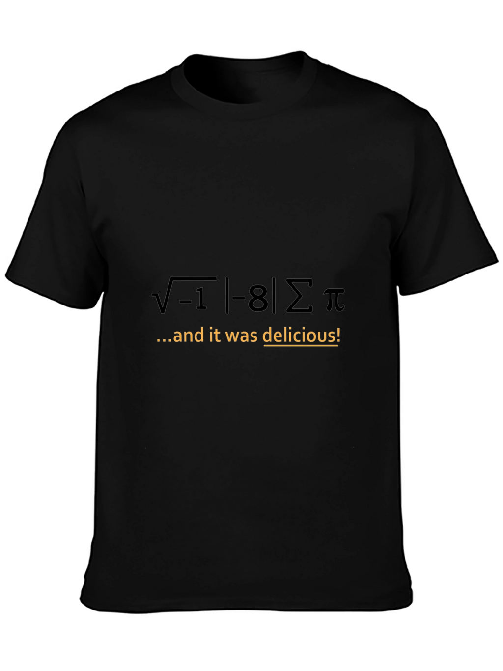 Math Humor T-Shirt: I 8 Sum Pi!