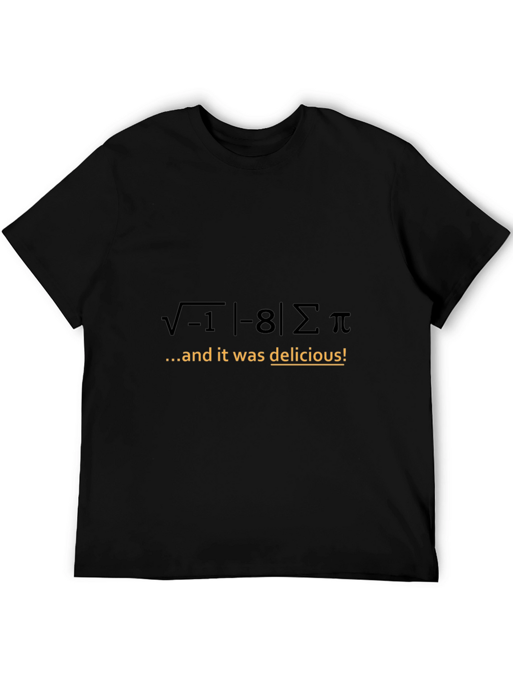Math Humor T-Shirt: I 8 Sum Pi!
