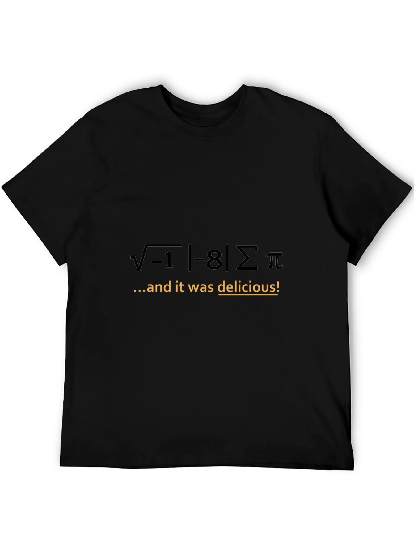 Math Humor T-Shirt: I 8 Sum Pi!