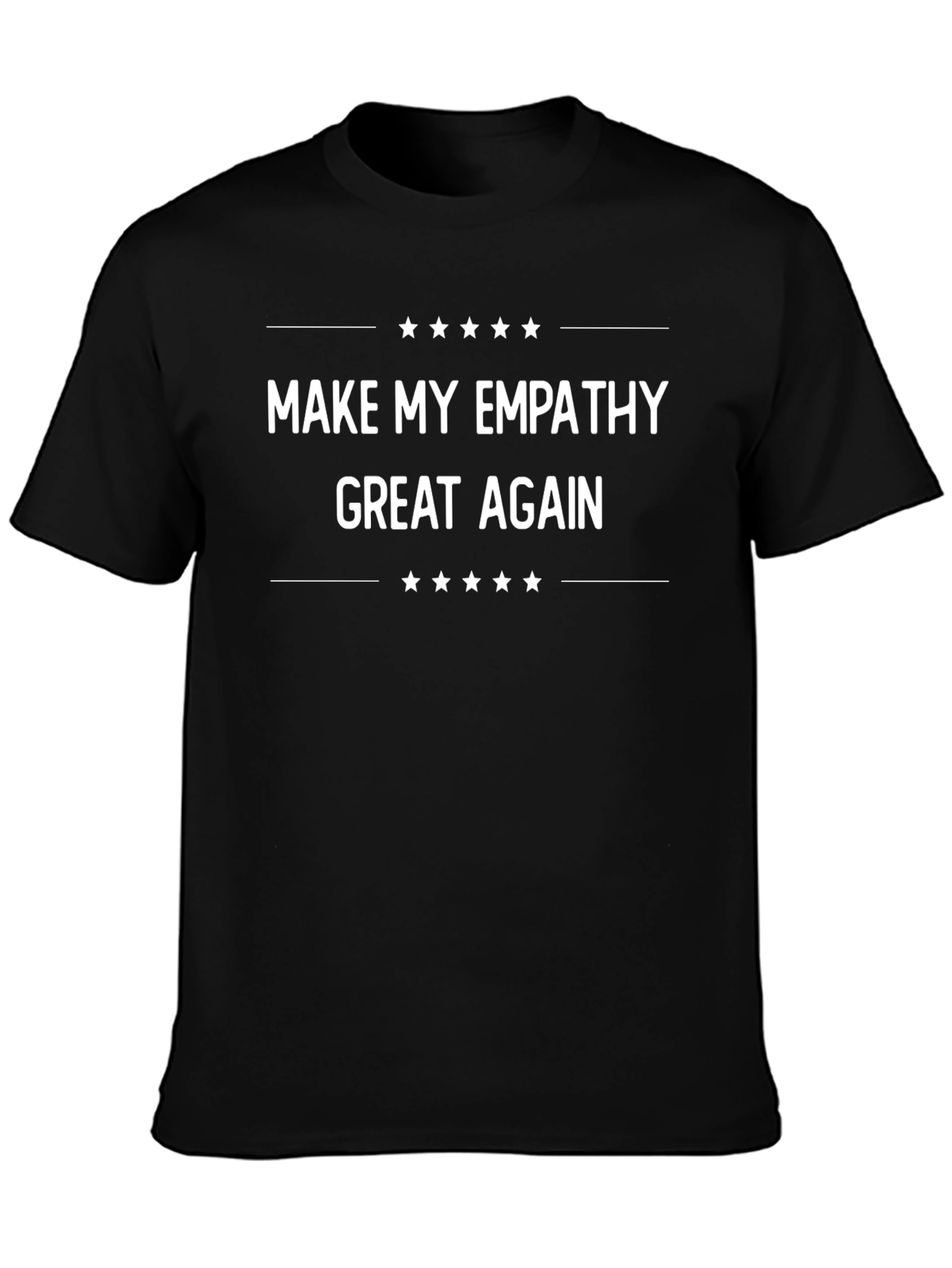 Empathy T-Shirt - Make My Empathy Great Again