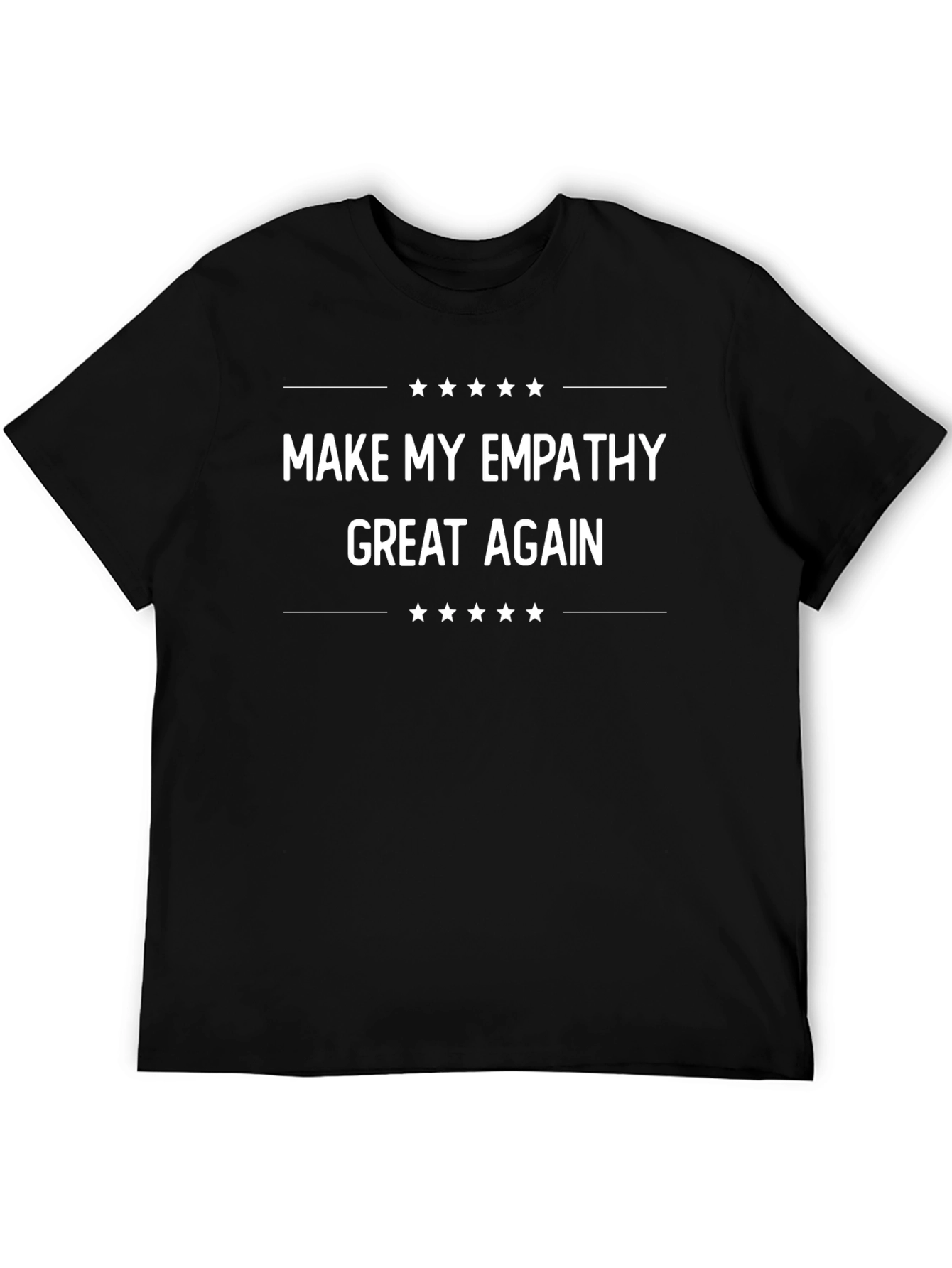 Empathy T-Shirt - Make My Empathy Great Again