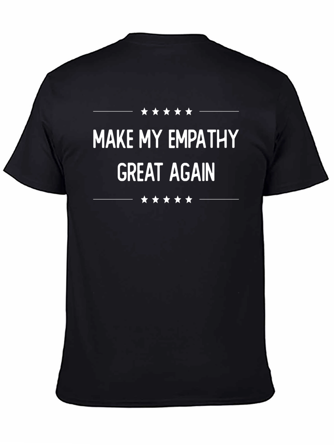Empathy T-Shirt - Make My Empathy Great Again