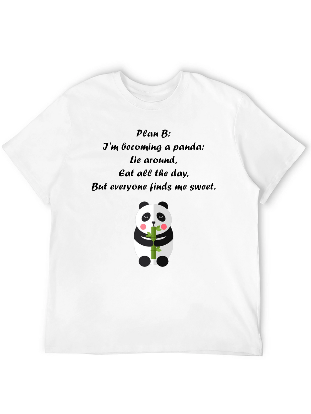Panda Plan B T-Shirt: Sweet & Lazy Style