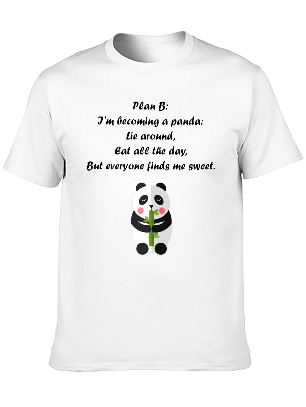 Panda Plan B T-Shirt: Sweet & Lazy Style