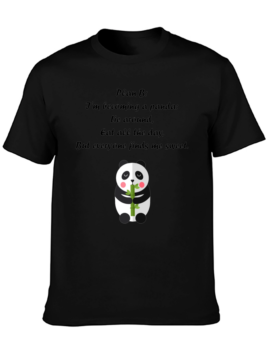 Panda Plan B T-Shirt: Sweet & Lazy Style