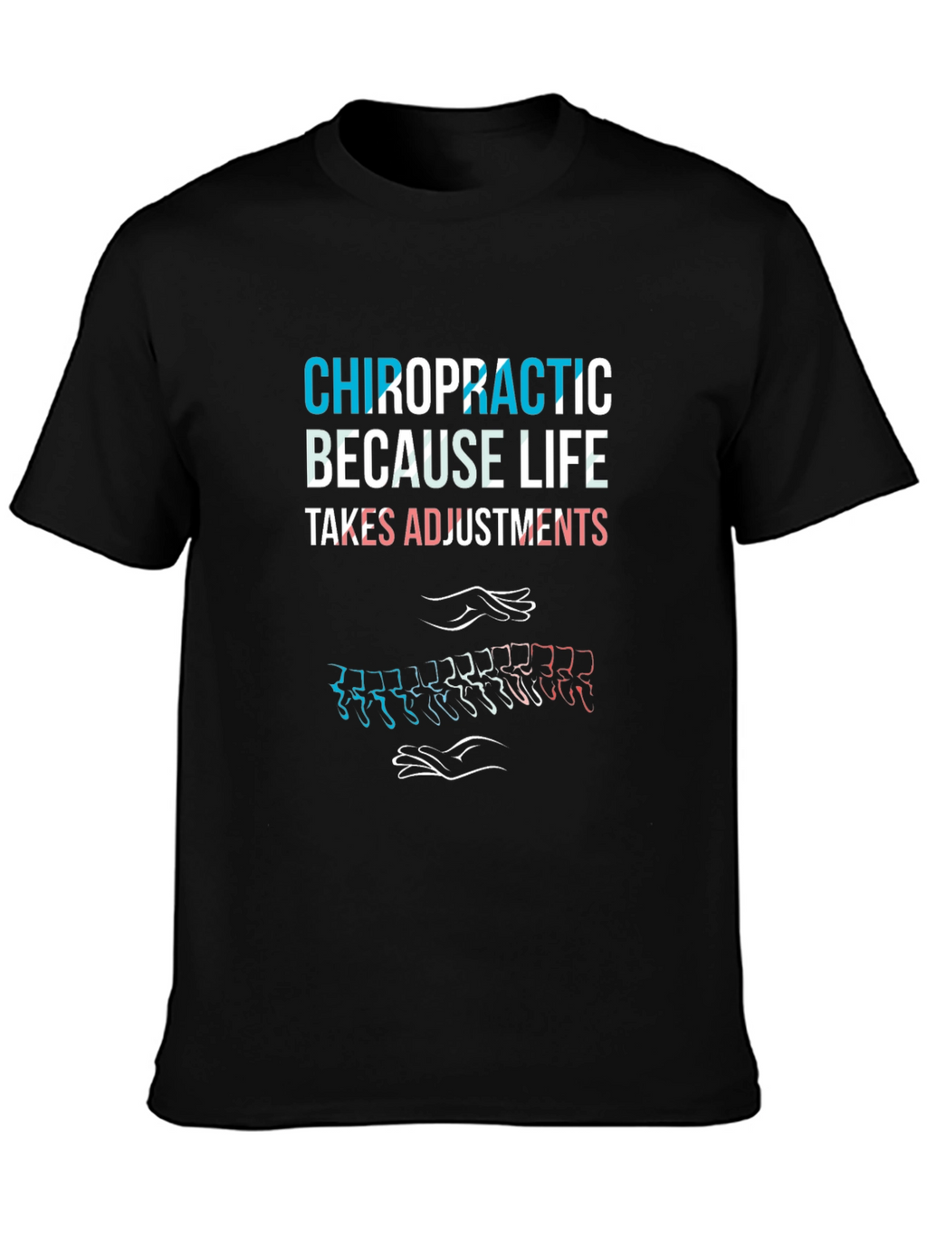 Chiropractic Adjustment T-Shirt - Spine Alignment Tee