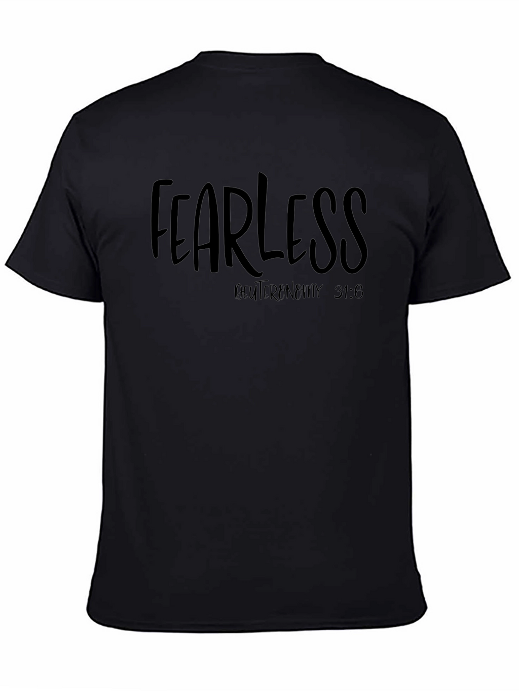 Fearless Graphic T-Shirt Deuteronomy Bible Verse
