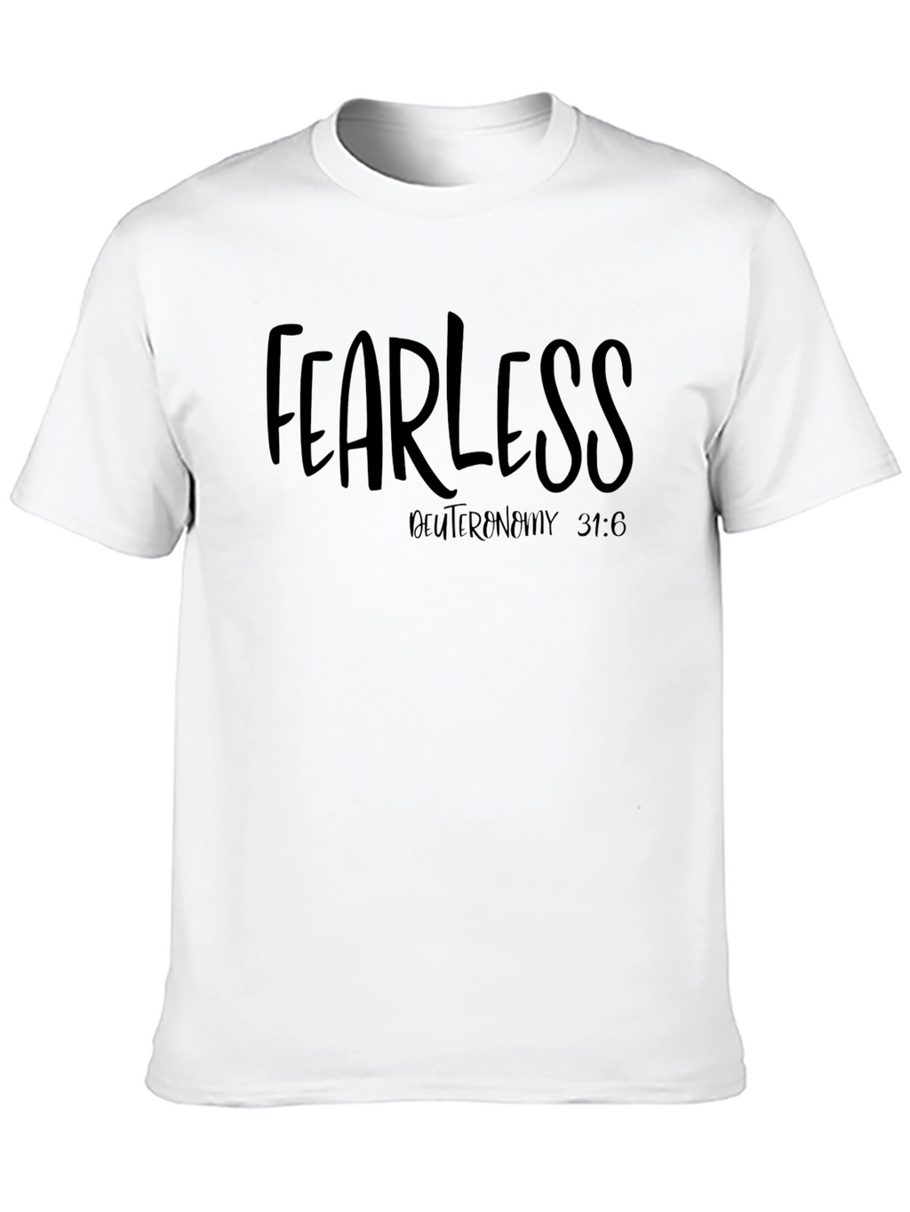 Fearless Graphic T-Shirt Deuteronomy Bible Verse