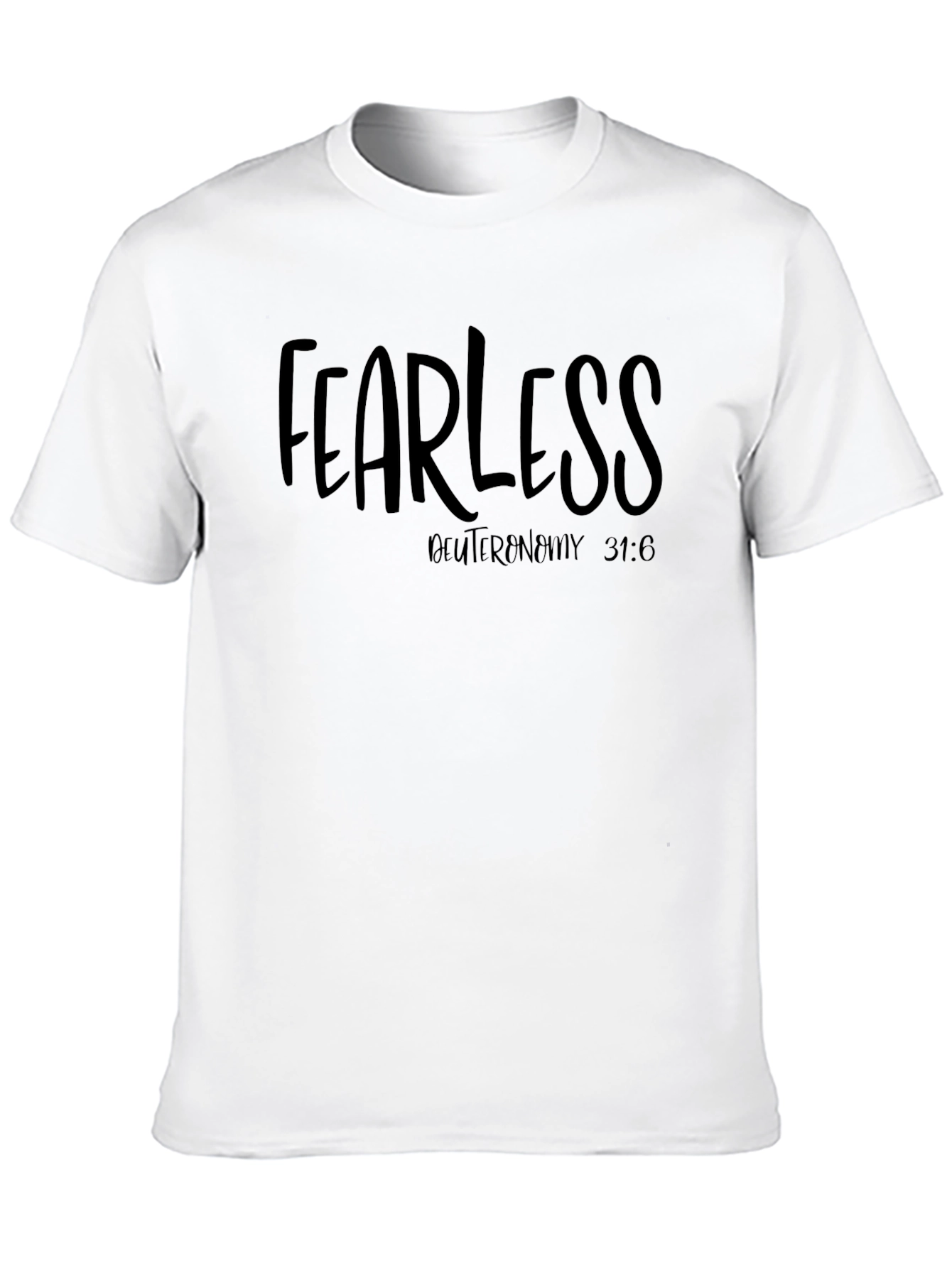 Fearless Graphic T-Shirt Deuteronomy Bible Verse