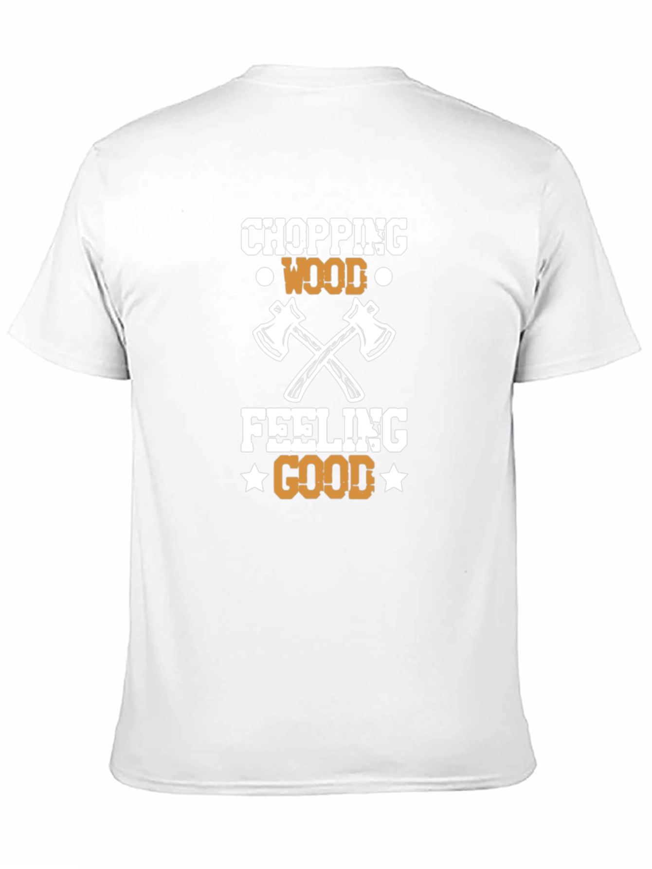 Chopping Wood Feeling Good Tee