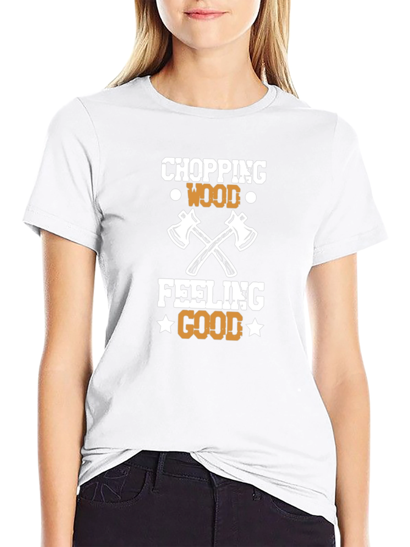 Chopping Wood Feeling Good Tee
