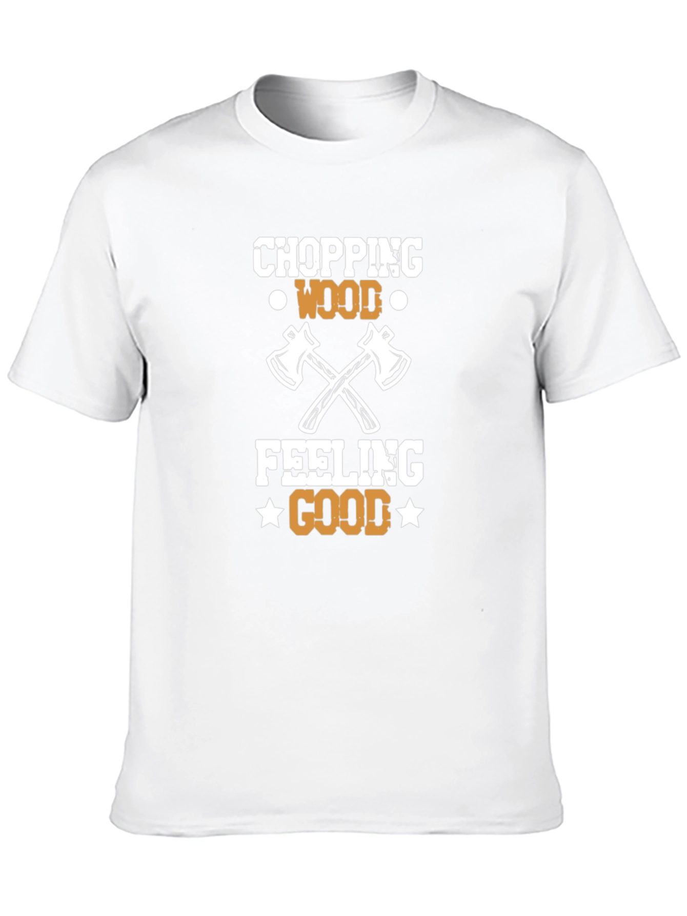 Chopping Wood Feeling Good Tee