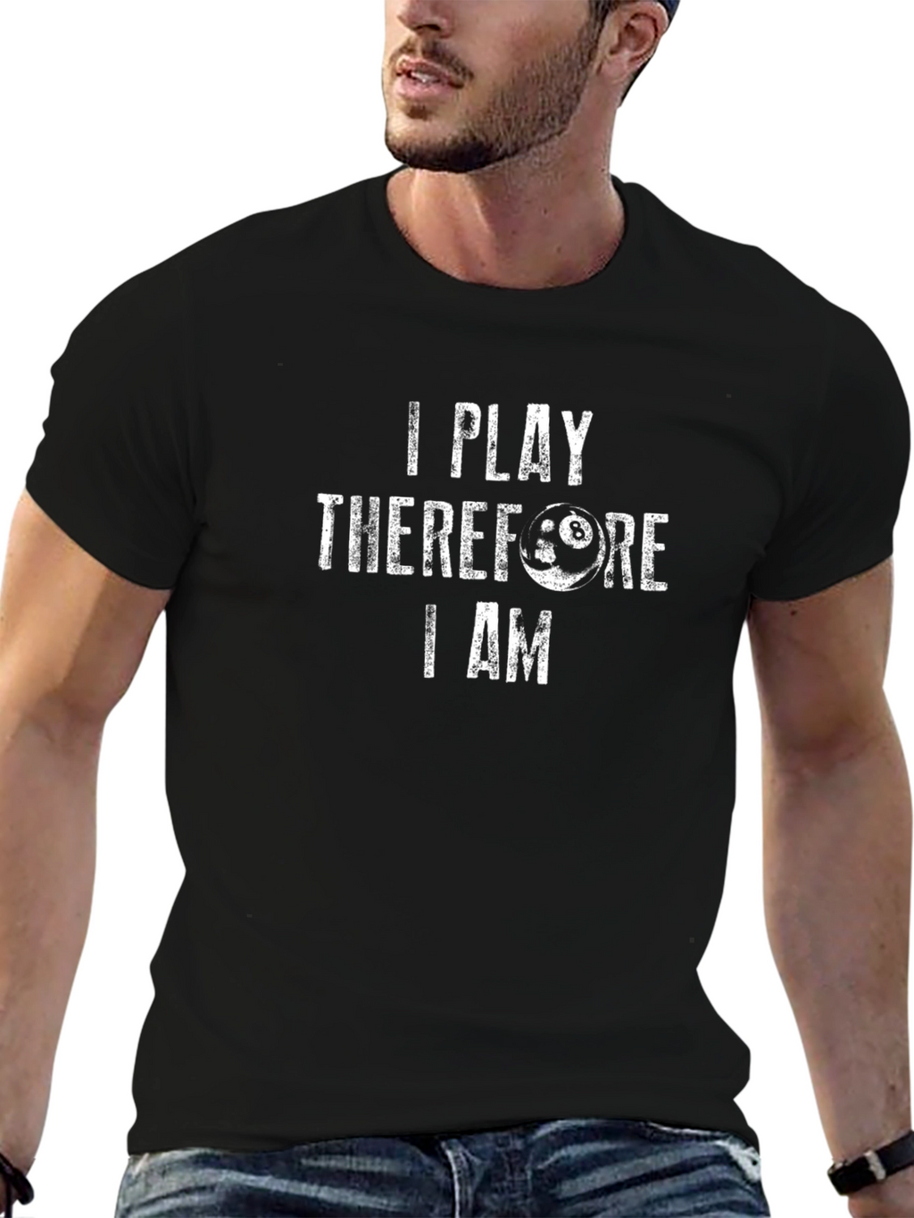 I Play Therefore I Am - Billiards T-Shirt