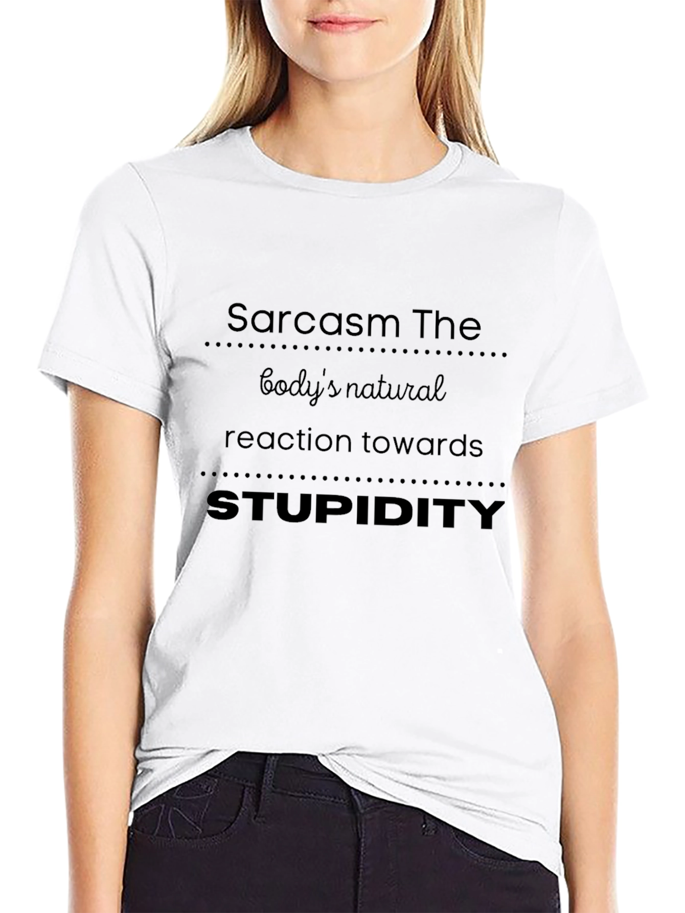 Sarcasm The Bodys Natural Reaction T-Shirt