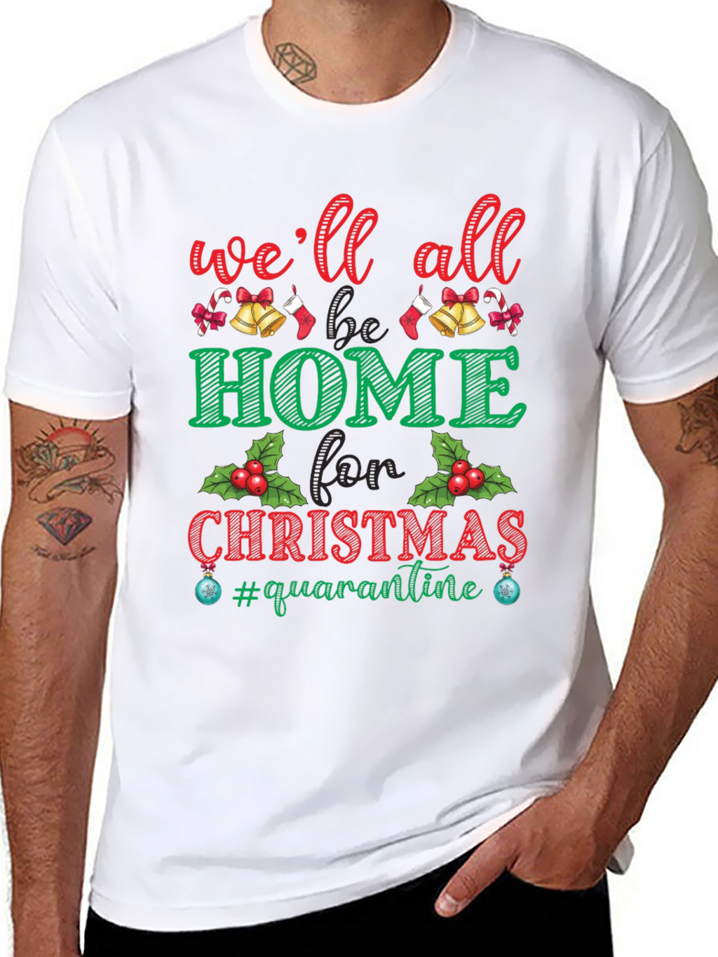 Well All Be Home for Christmas Quarantine T-Shirt