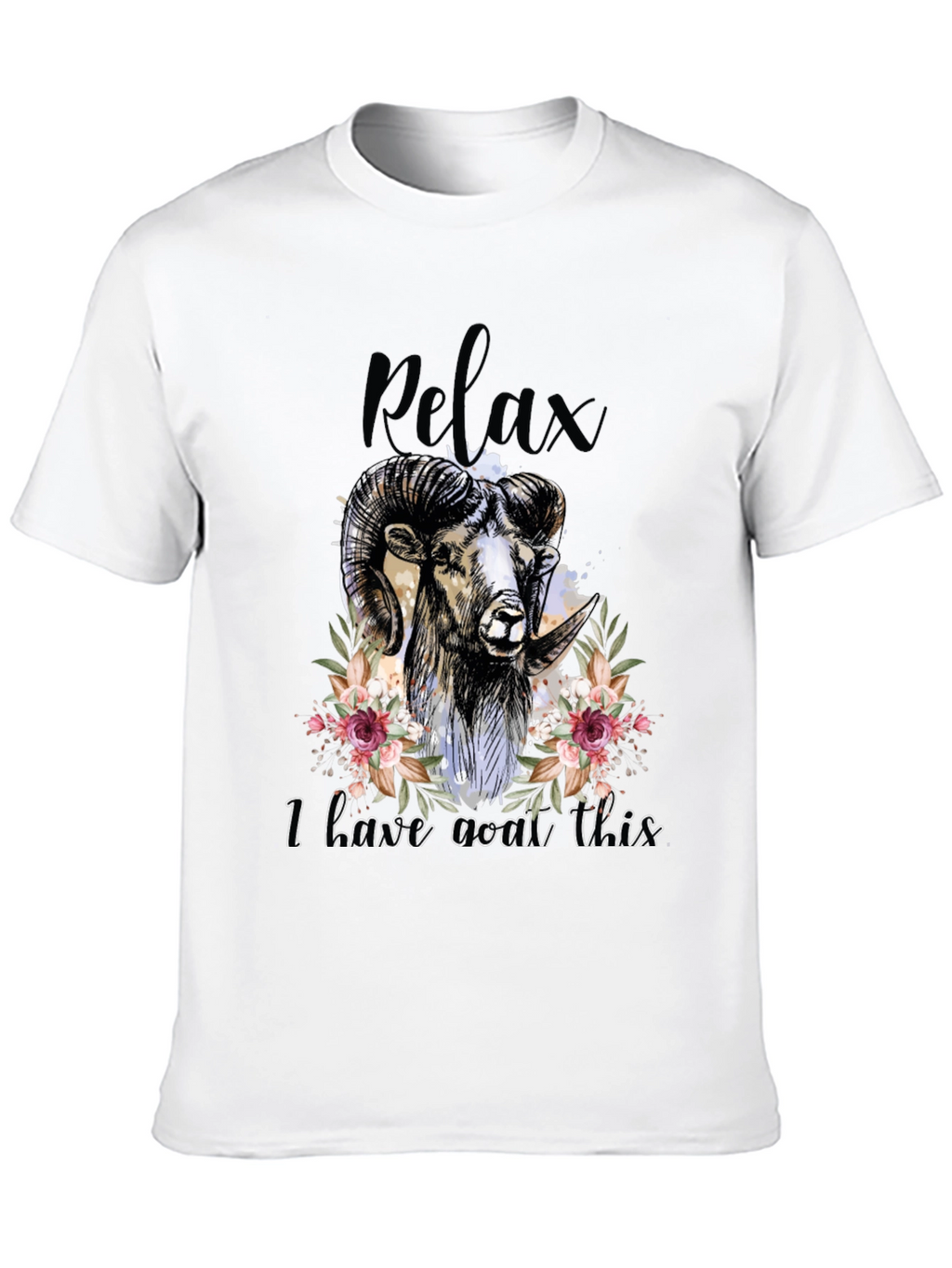 Relax I Have Goat This T-Shirt