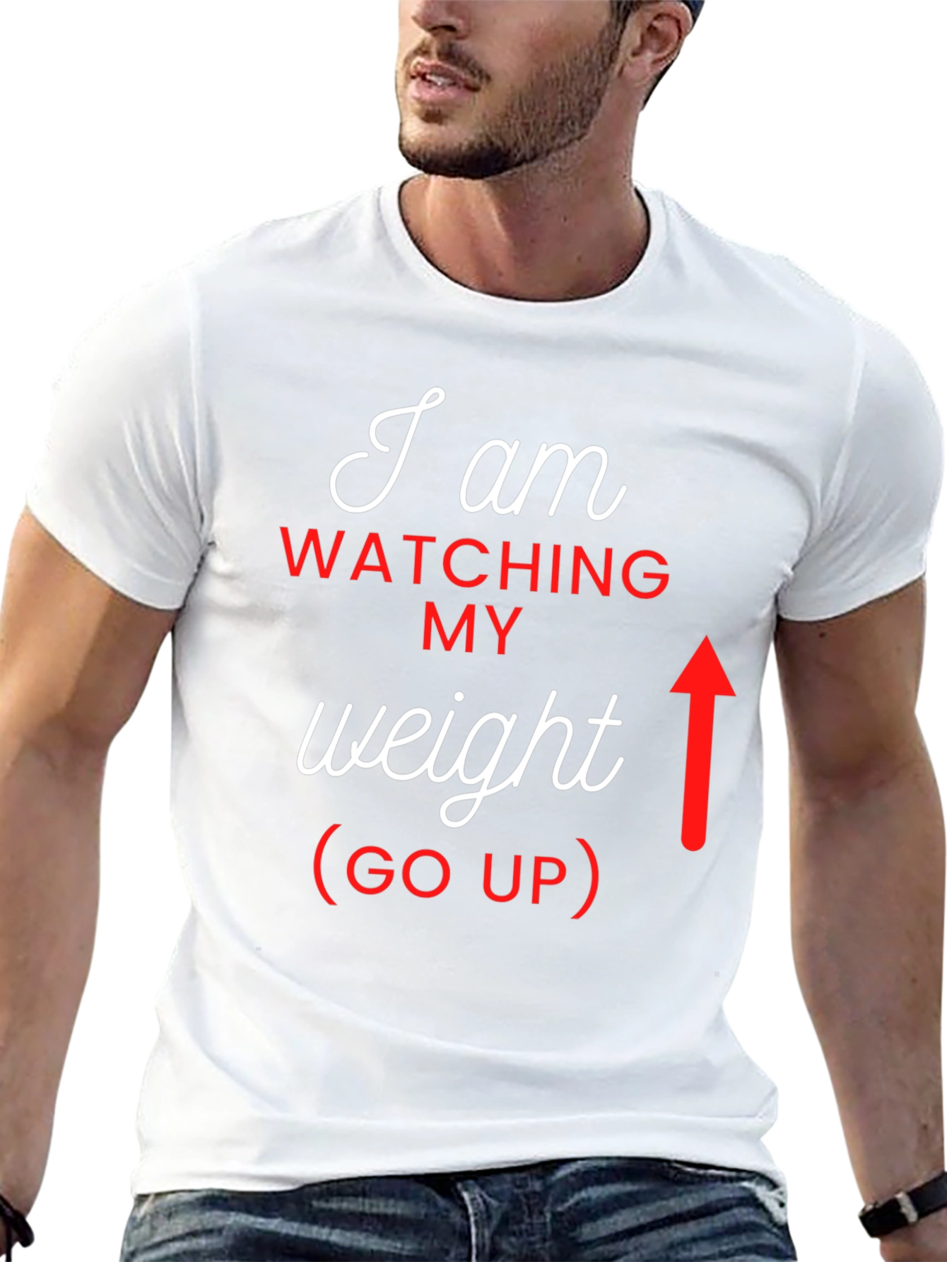 I Am Watching My Weight (Go Up) Graphic Tee