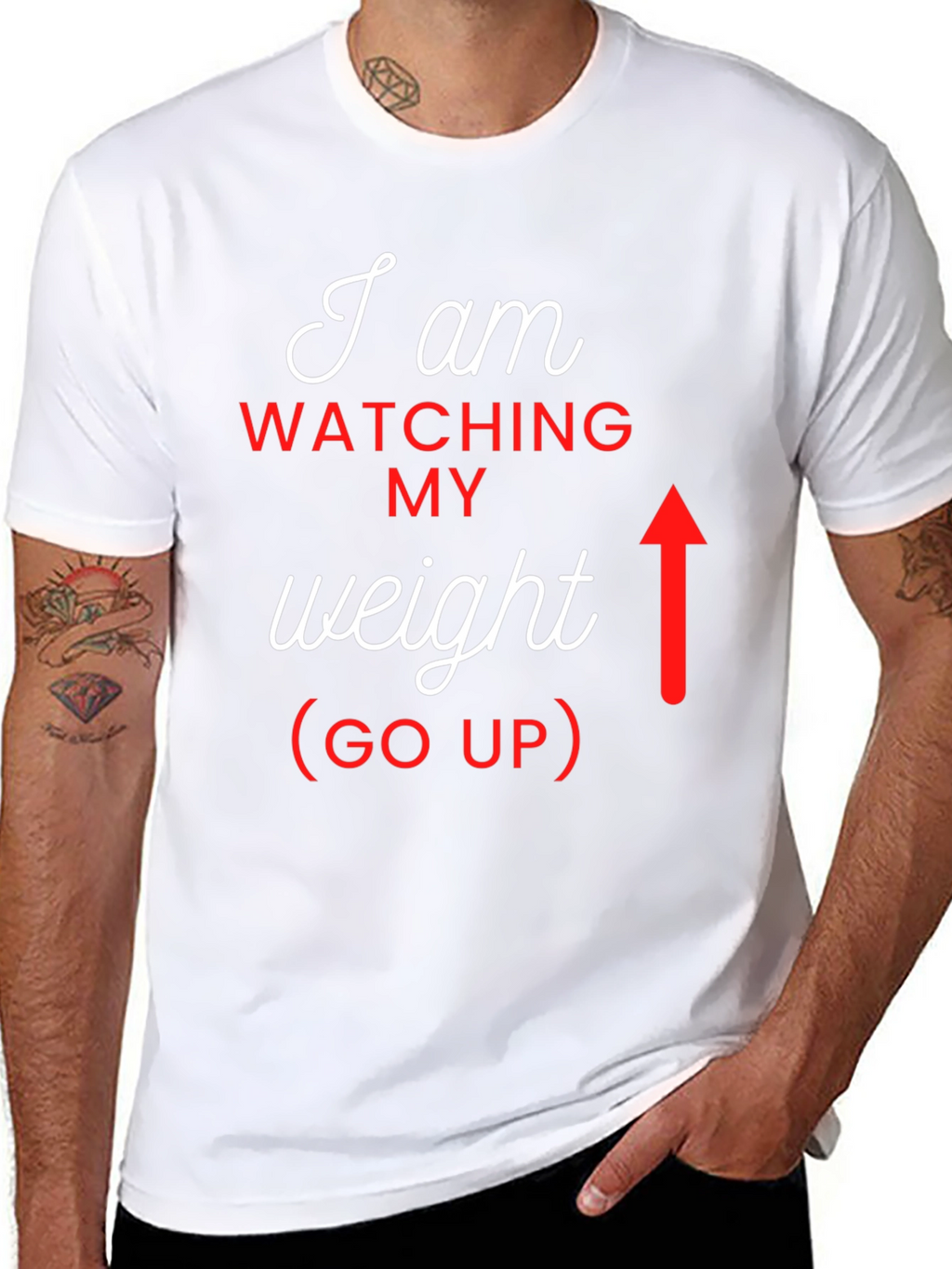 I Am Watching My Weight (Go Up) Graphic Tee