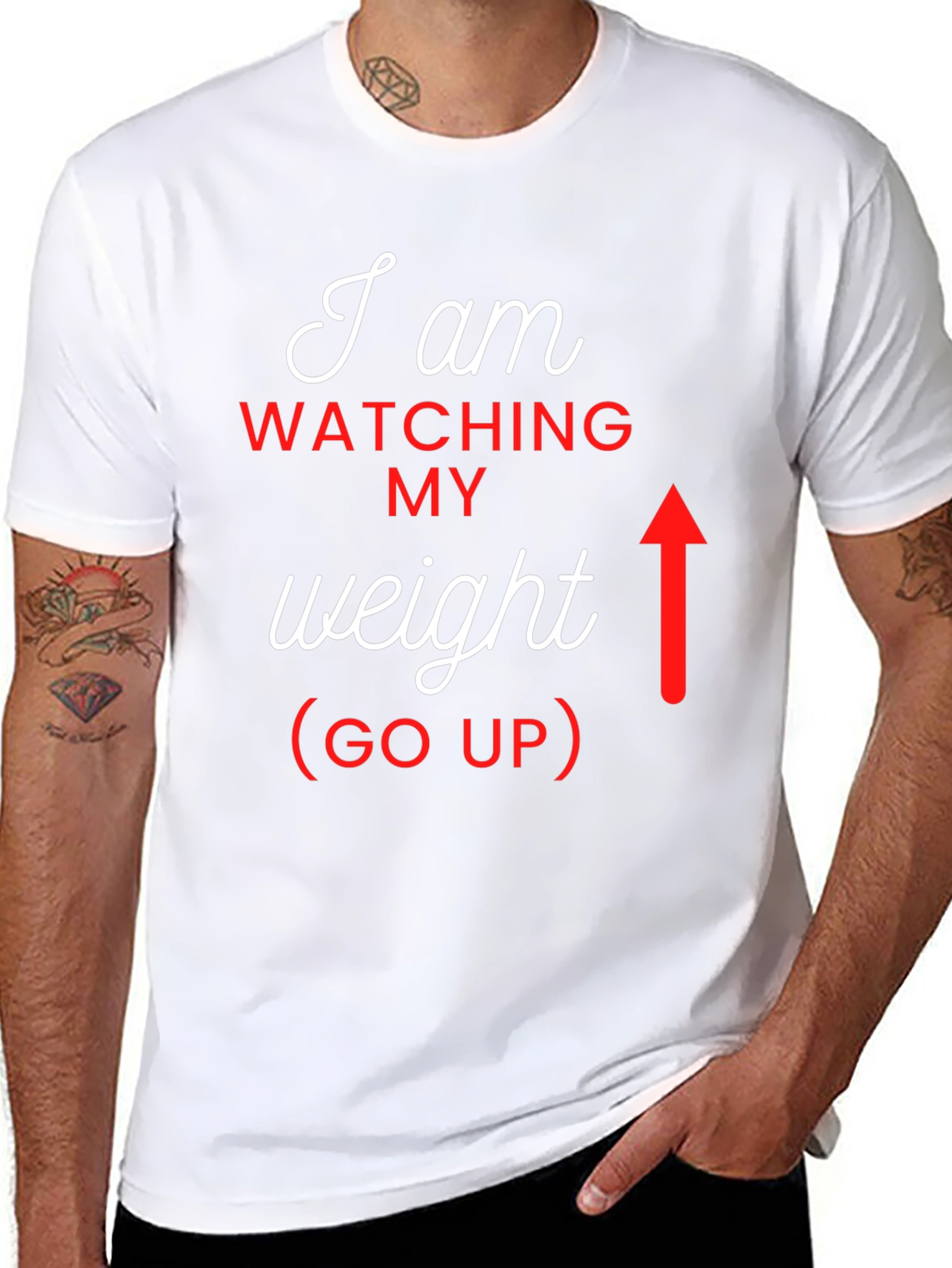 I Am Watching My Weight (Go Up) Graphic Tee