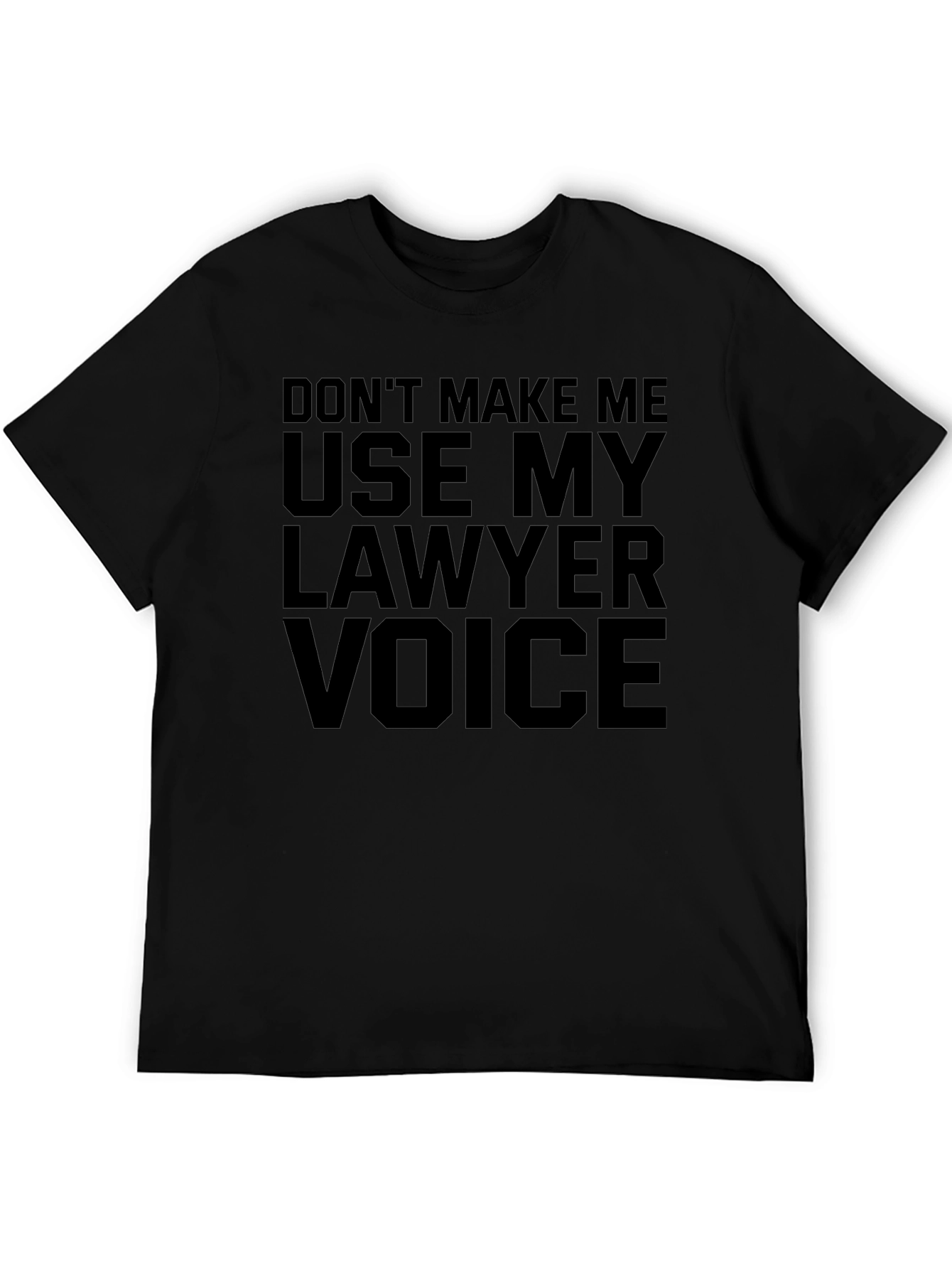 Lawyer Voice T-Shirt - Funny Novelty Tee