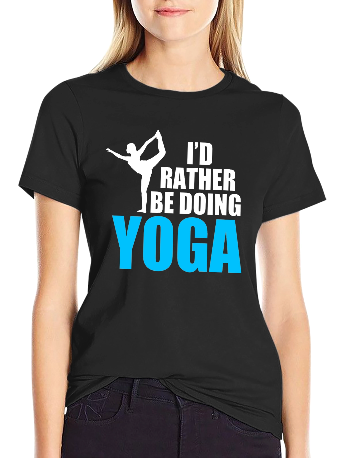 Yoga T-Shirt: Id Rather Be Doing Yoga