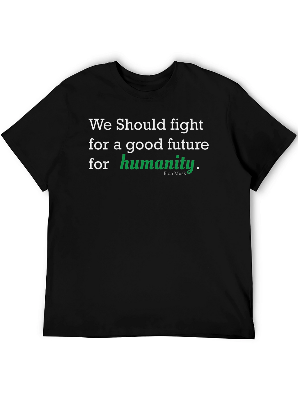 Good Future Humanity T-Shirt