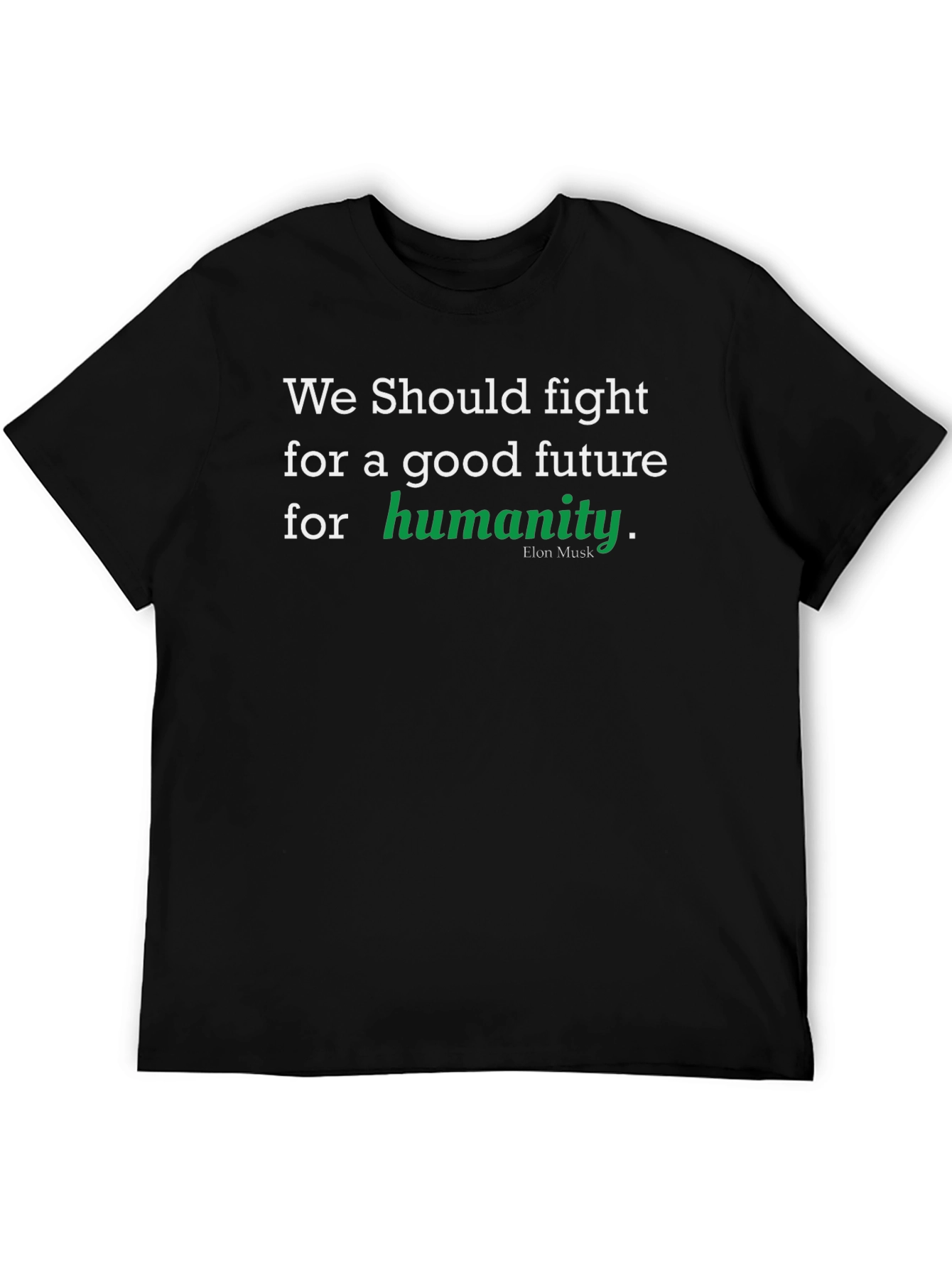 Good Future Humanity T-Shirt