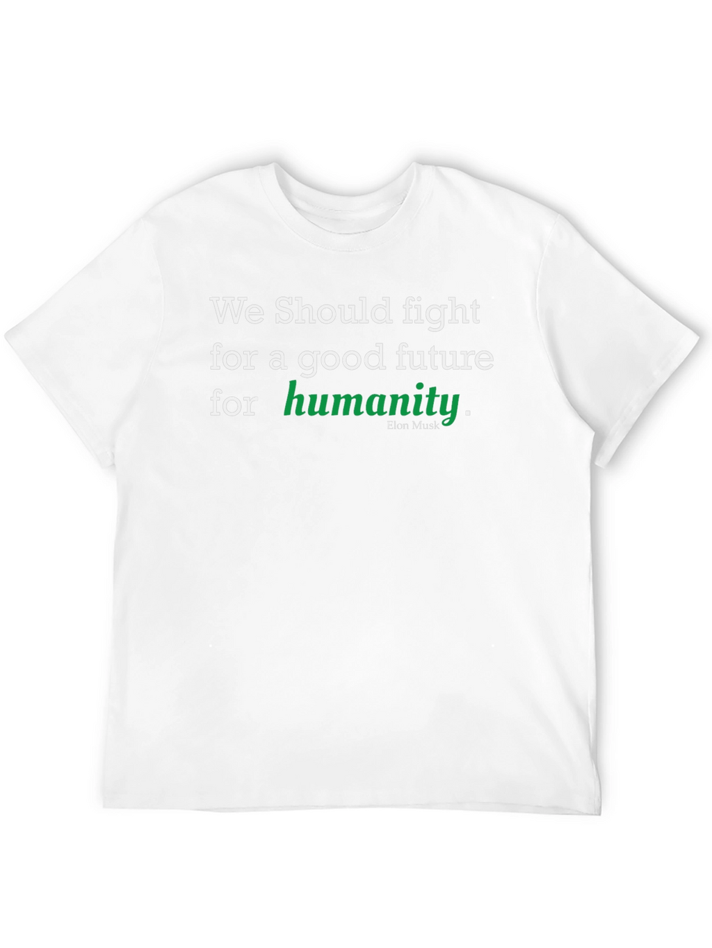 Good Future Humanity T-Shirt