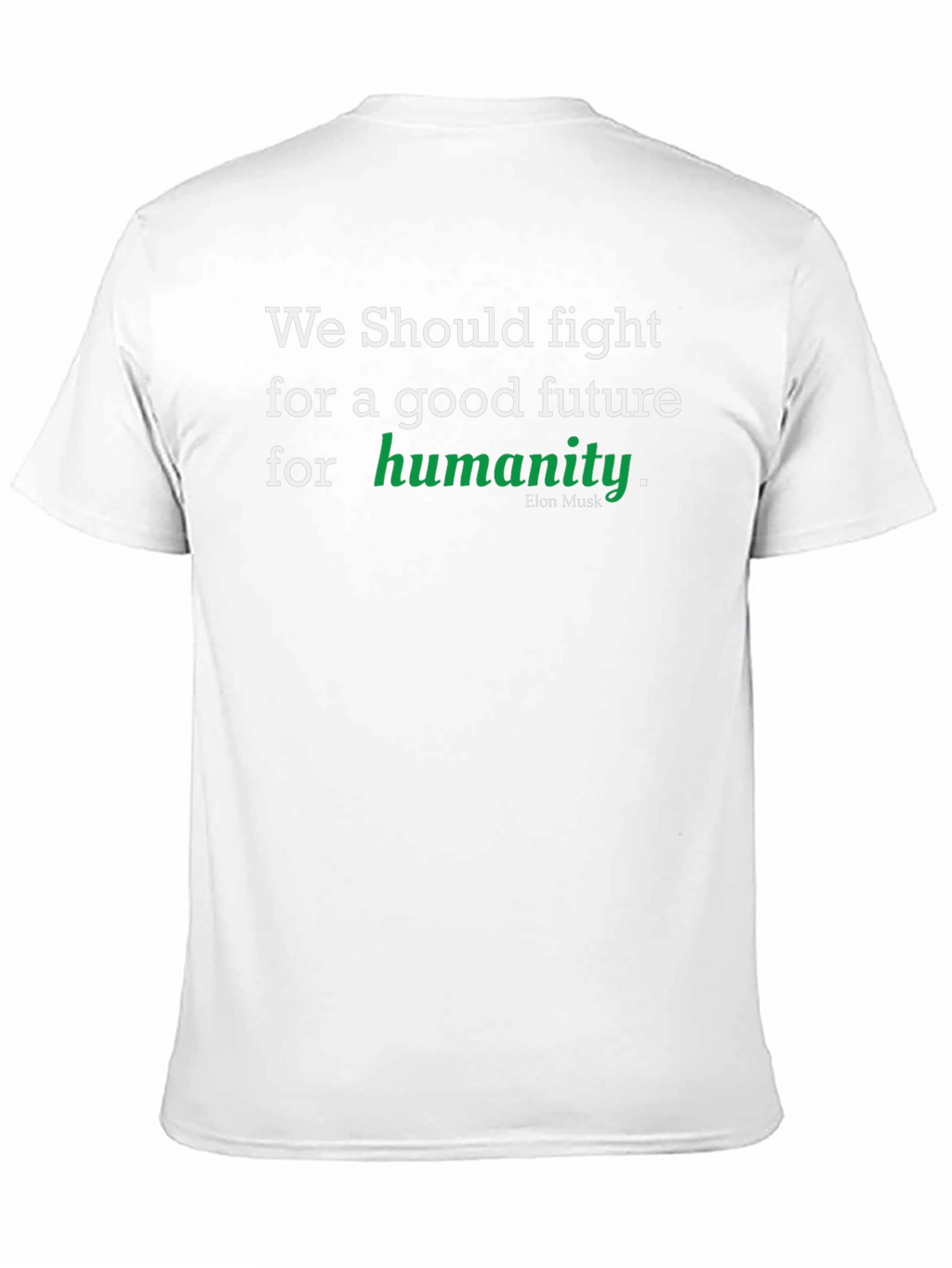 Good Future Humanity T-Shirt