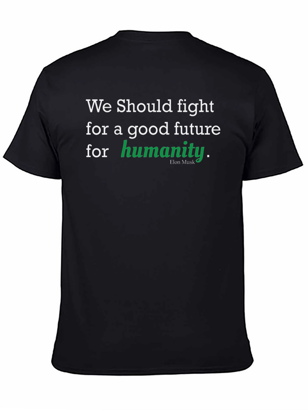 Good Future Humanity T-Shirt