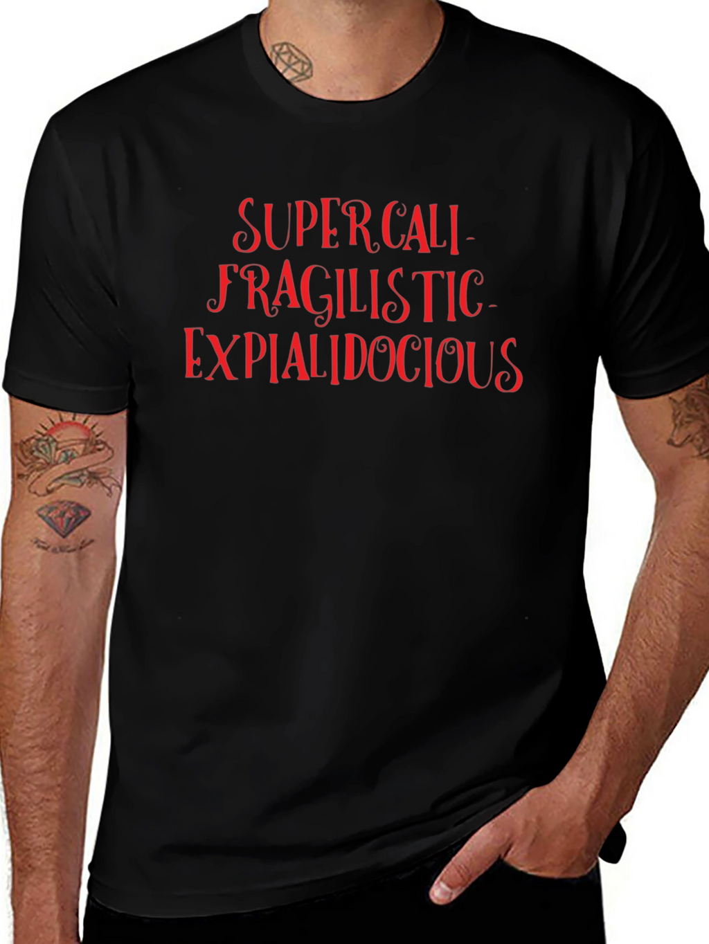 Supercalifragilistic T-Shirt