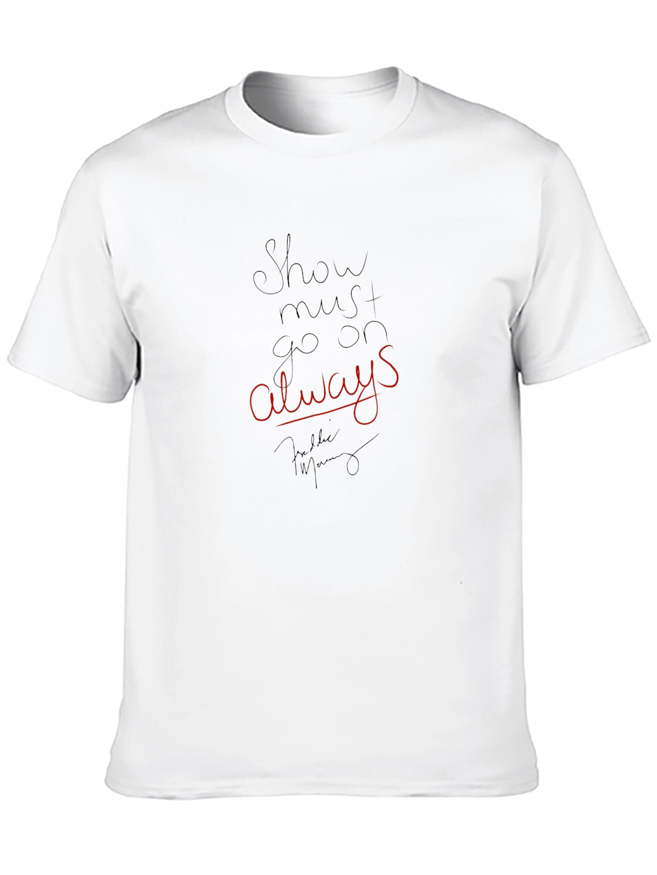 Show Must Go On Always Black T-Shirt