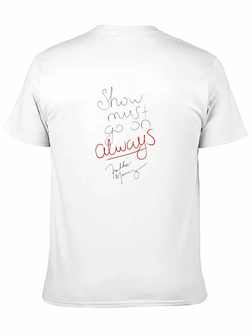Show Must Go On Always Black T-Shirt