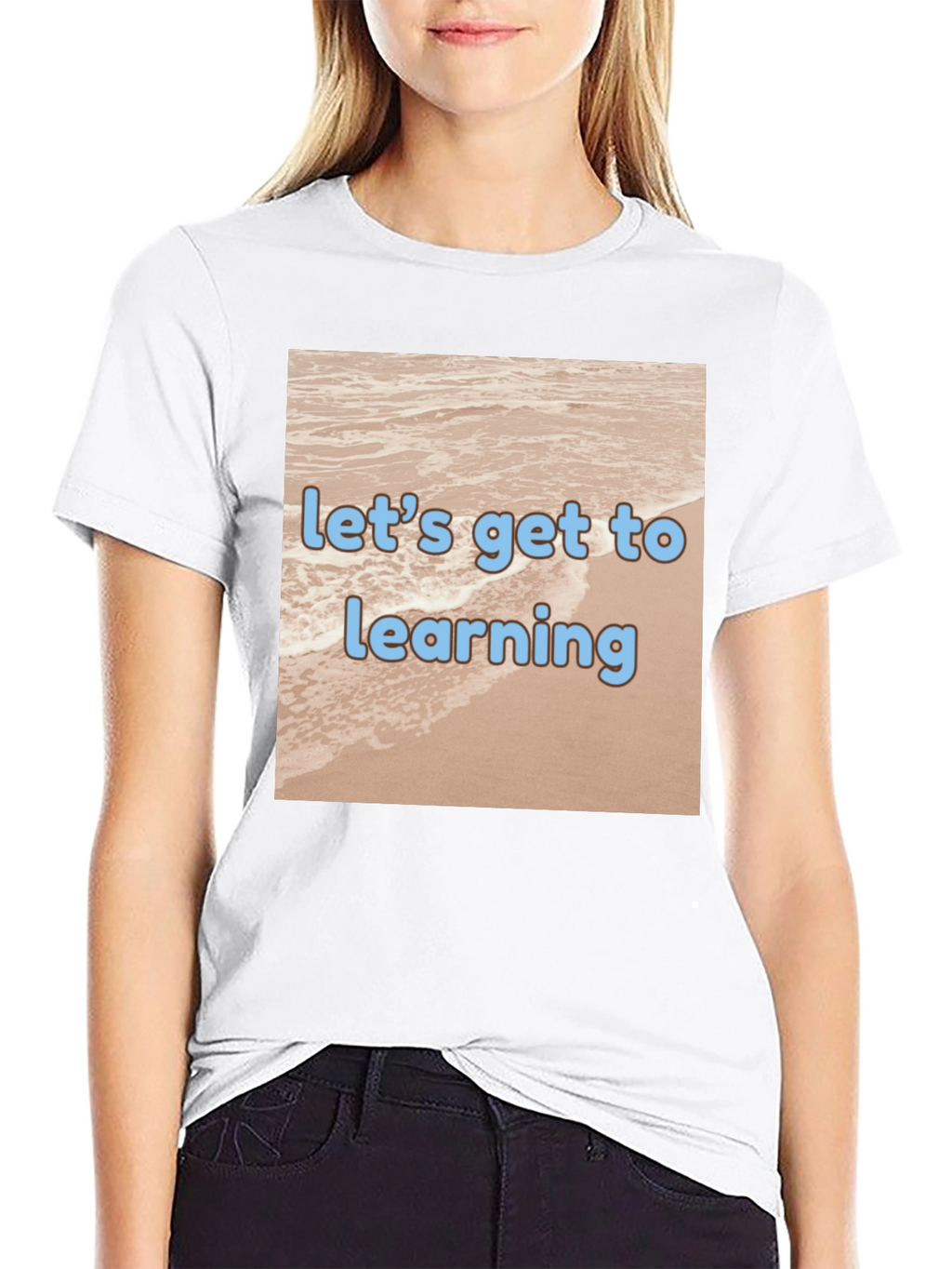 Lets Get to Learning Beach T-Shirt