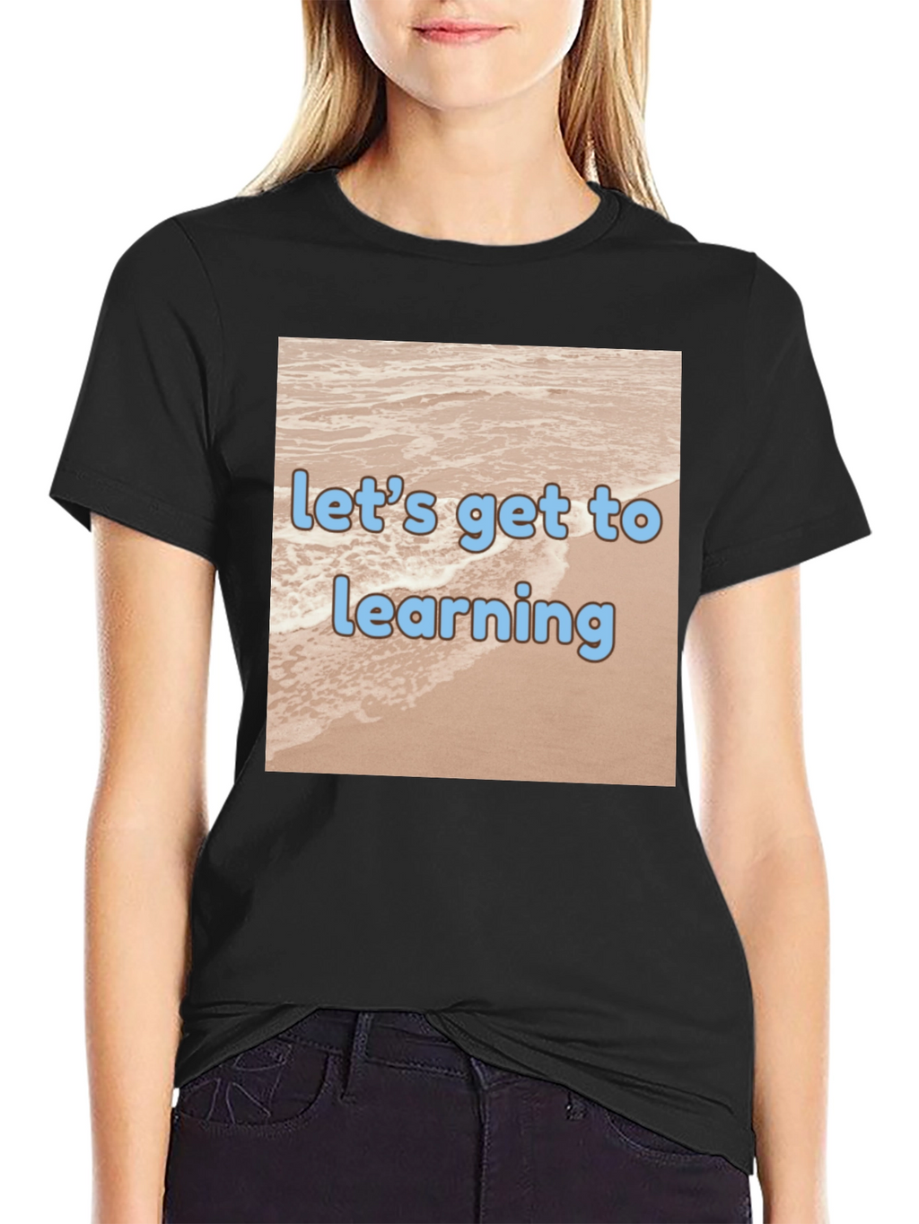 Lets Get to Learning Beach T-Shirt