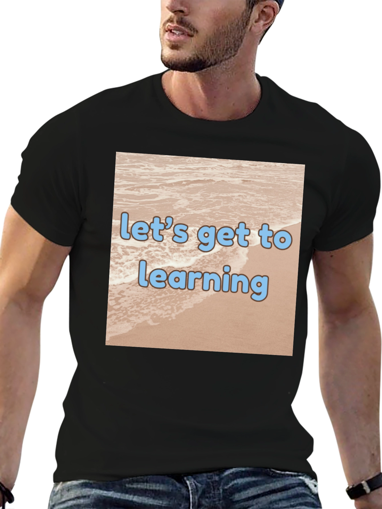 Lets Get to Learning Beach T-Shirt