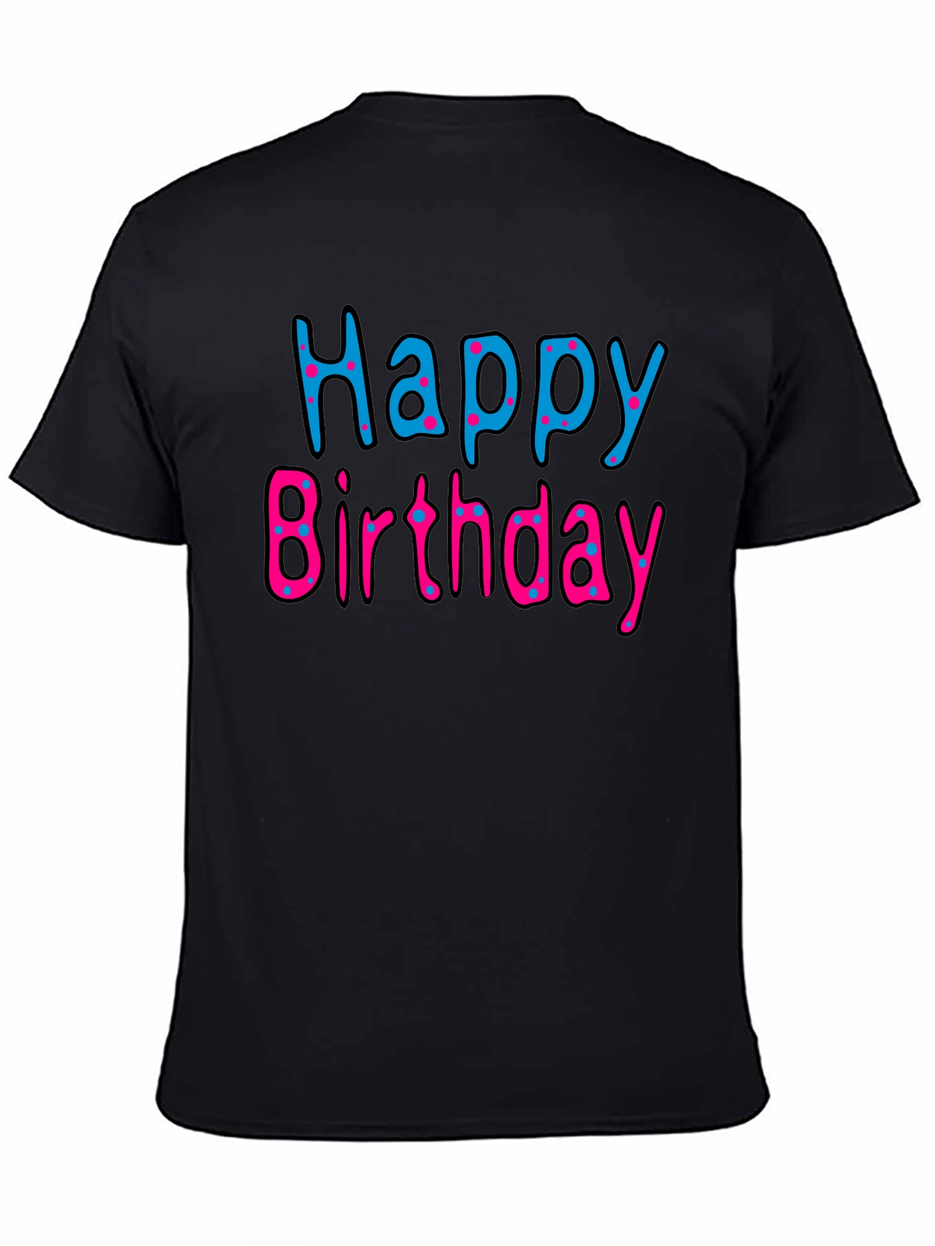 Happy Birthday Black T-Shirt