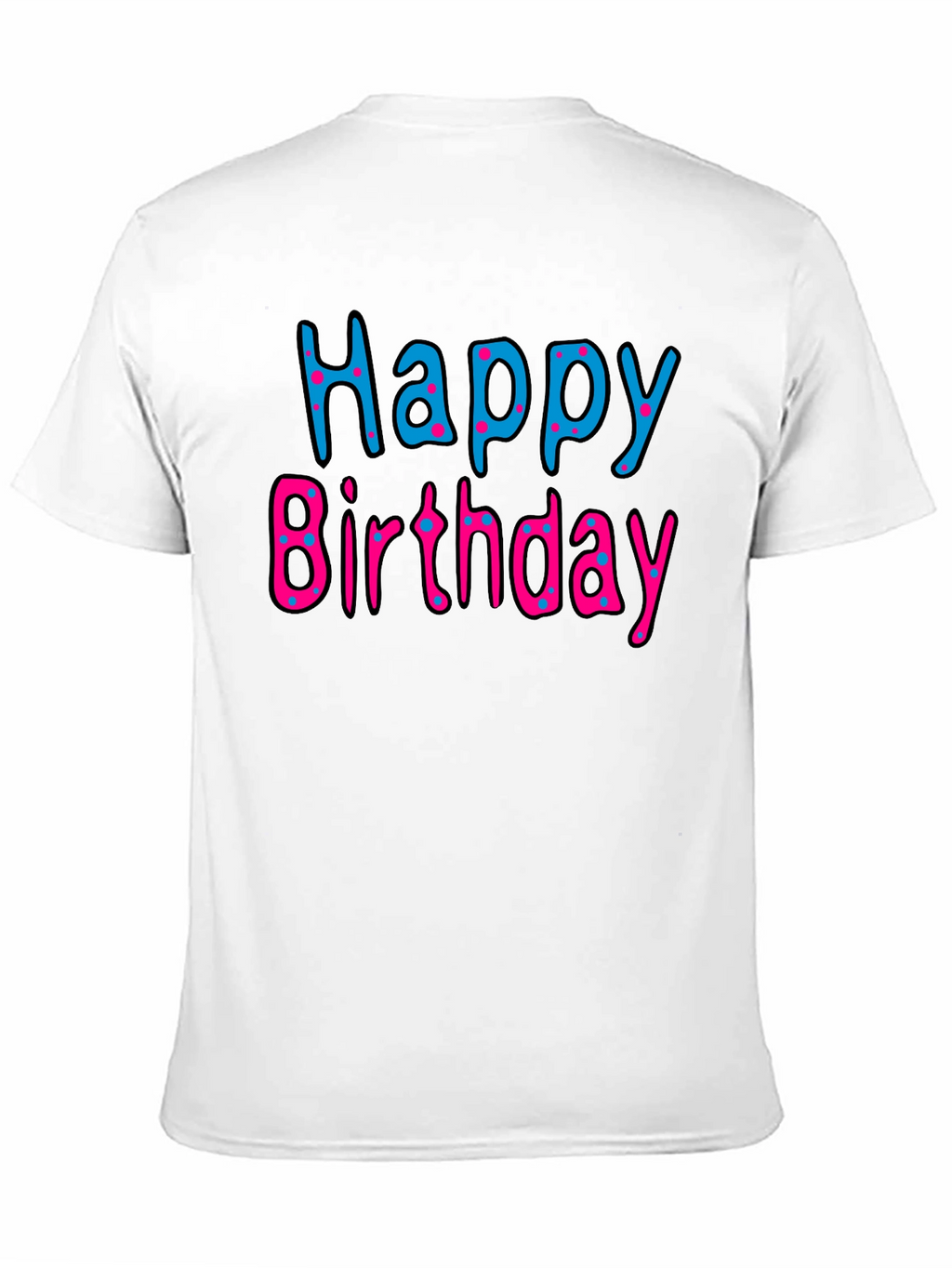 Happy Birthday Black T-Shirt