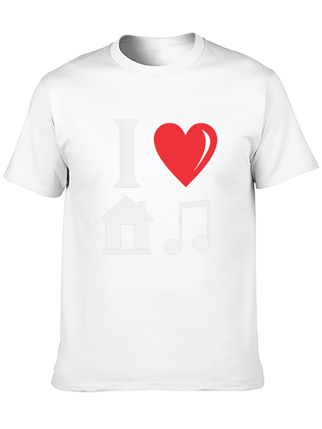 I Love House Music Graphic T-Shirt