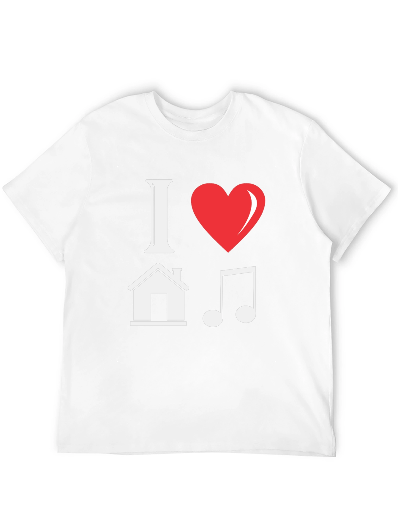 I Love House Music Graphic T-Shirt