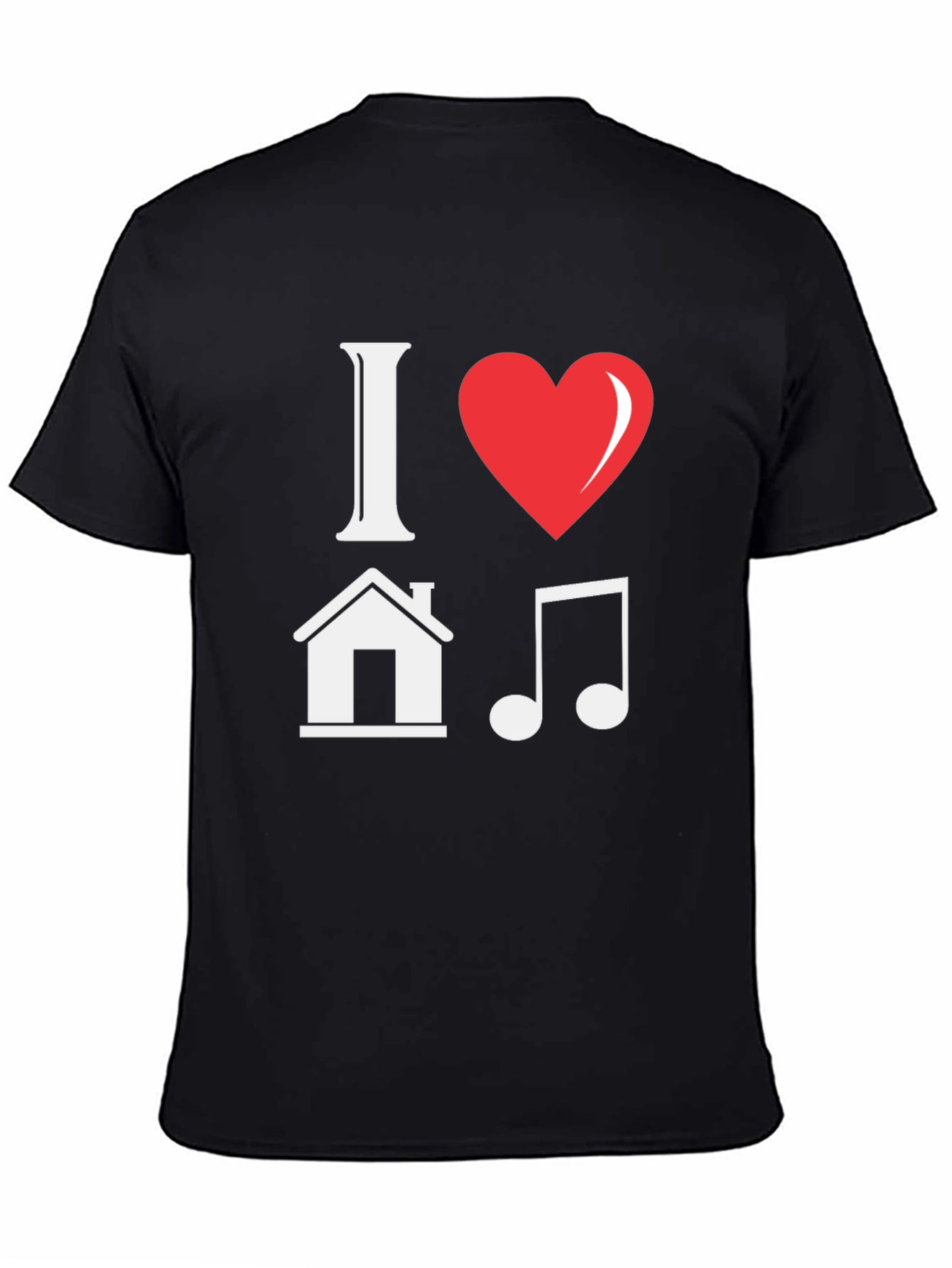 I Love House Music Graphic T-Shirt