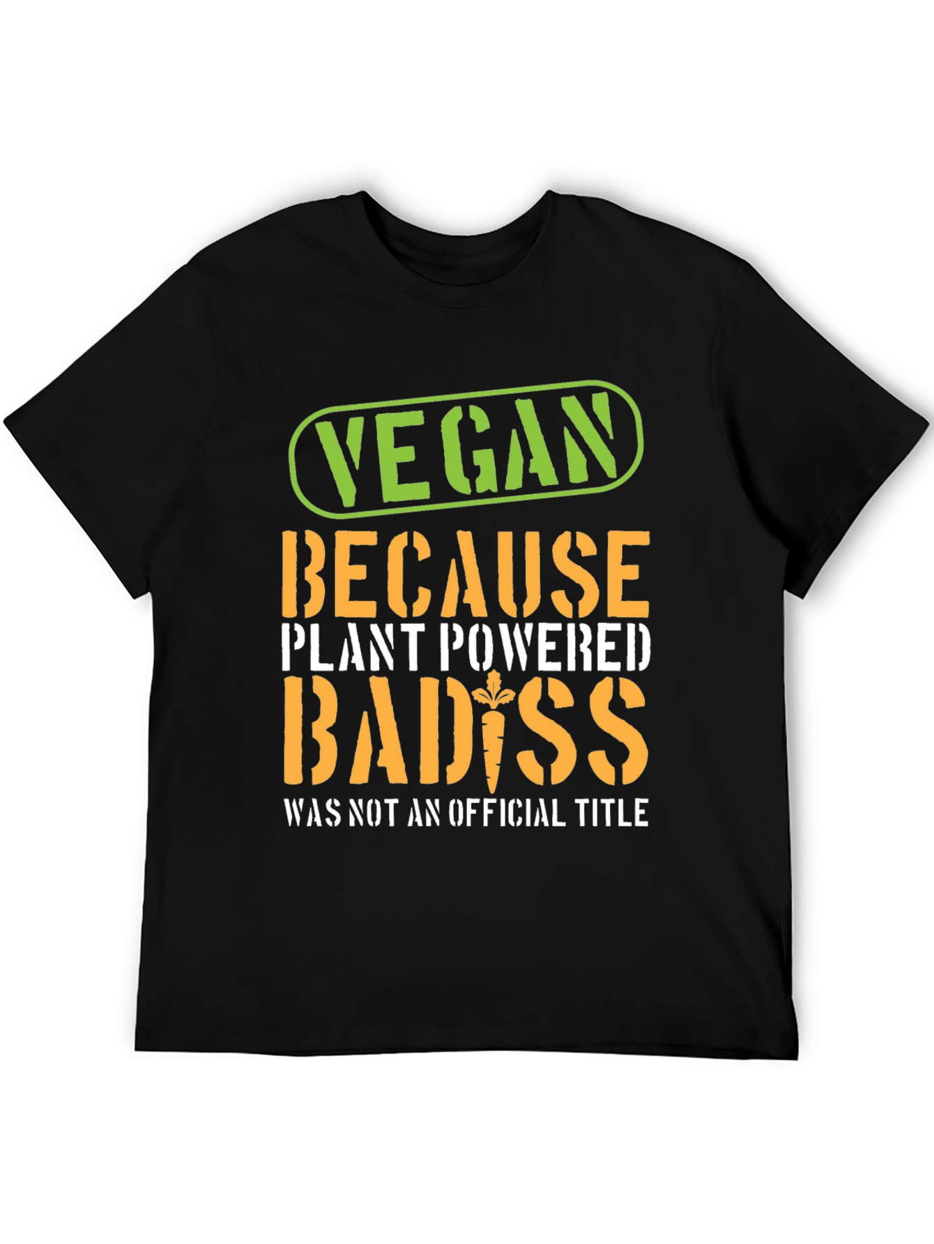 Vegan Badass Plant Powered T-Shirt