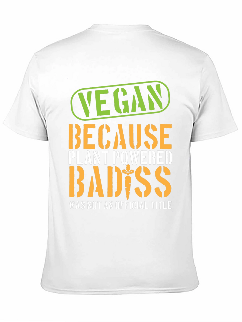 Vegan Badass Plant Powered T-Shirt