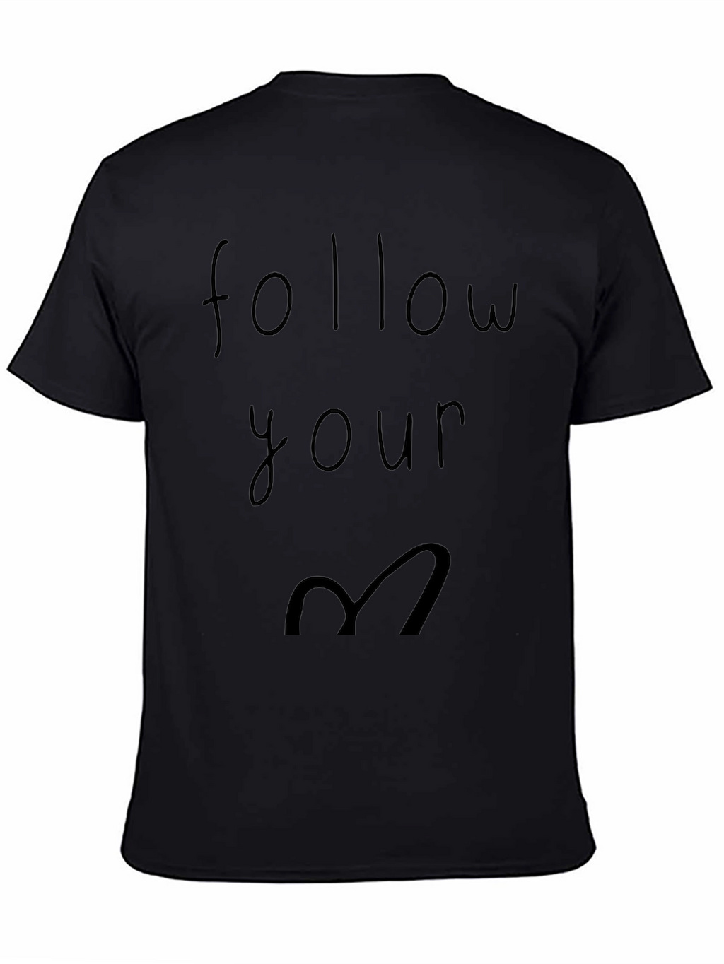 Follow Your Heart Graphic Tee - Casual Black T-Shirt