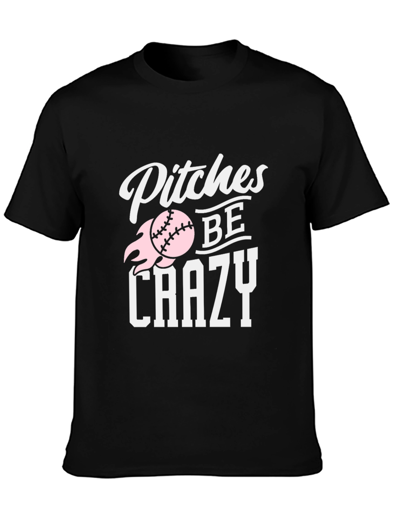 Pitches Be Crazy Baseball Graphic T-Shirt