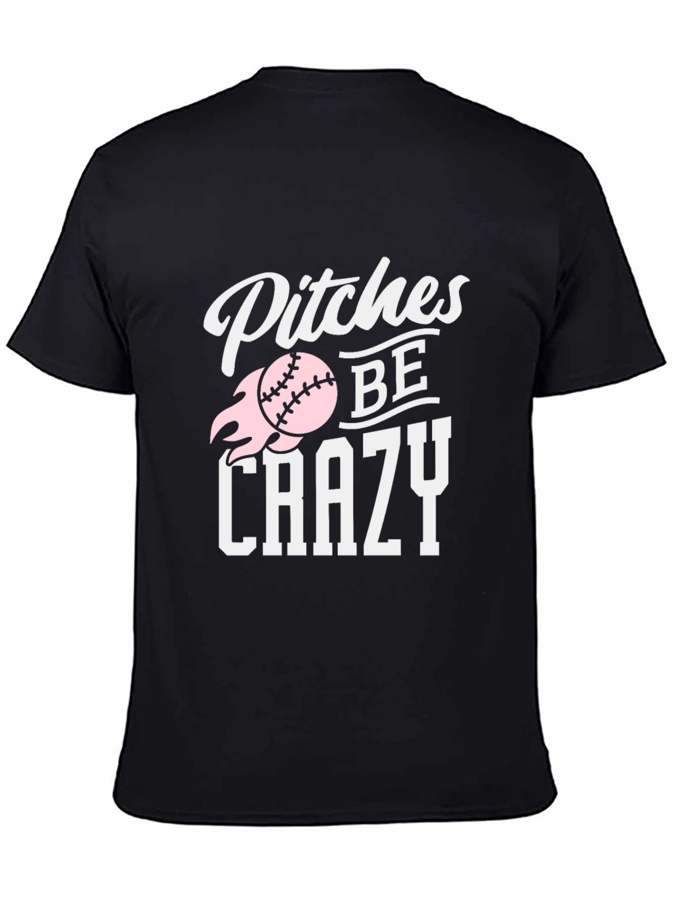 Pitches Be Crazy Baseball Graphic T-Shirt