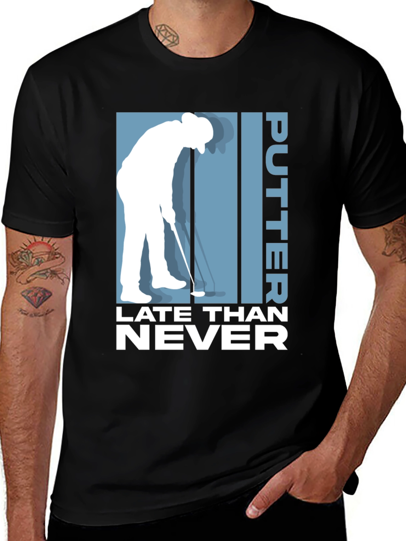 Putter Late Than Never Golf T-Shirt